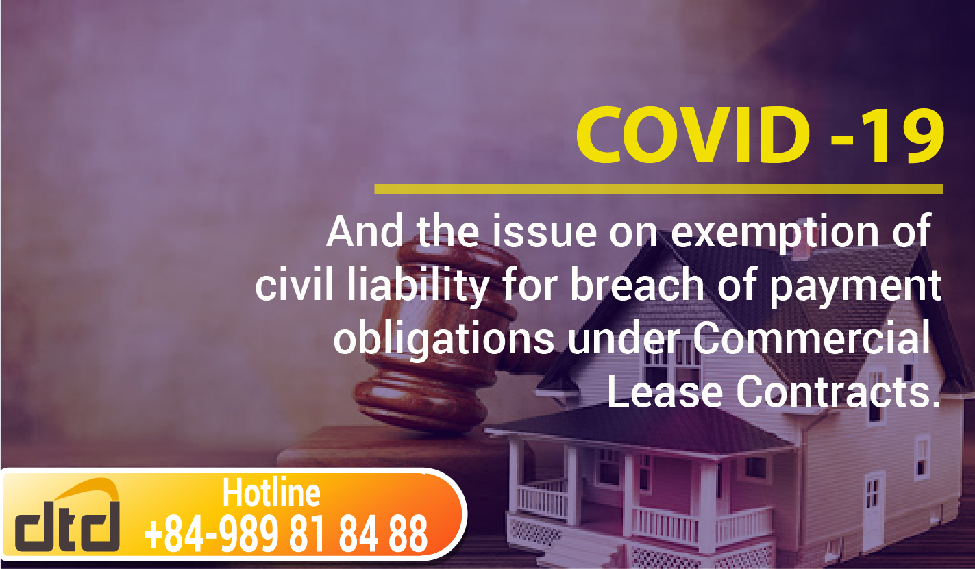 Covid-19 and the issue on exemption of civil liability for breach of payment obligations under Commercial Lease Contracts.