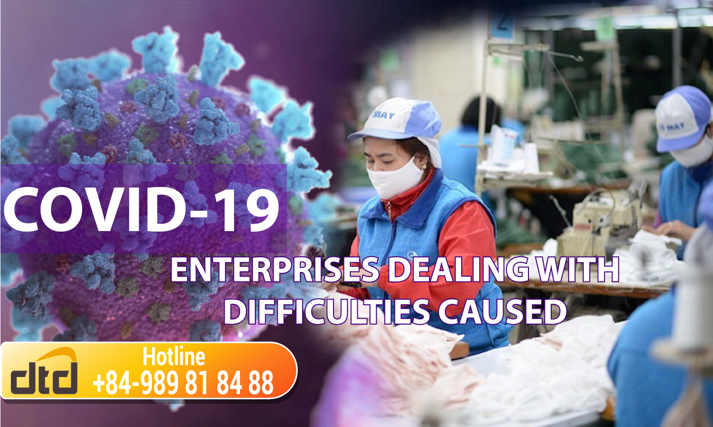 ENTERPRISES DEALING WITH DIFFICULTIES CAUSED BY COVID-19 IN ACCORDANCE WITH VIETNAMESE LAW IN FORCE