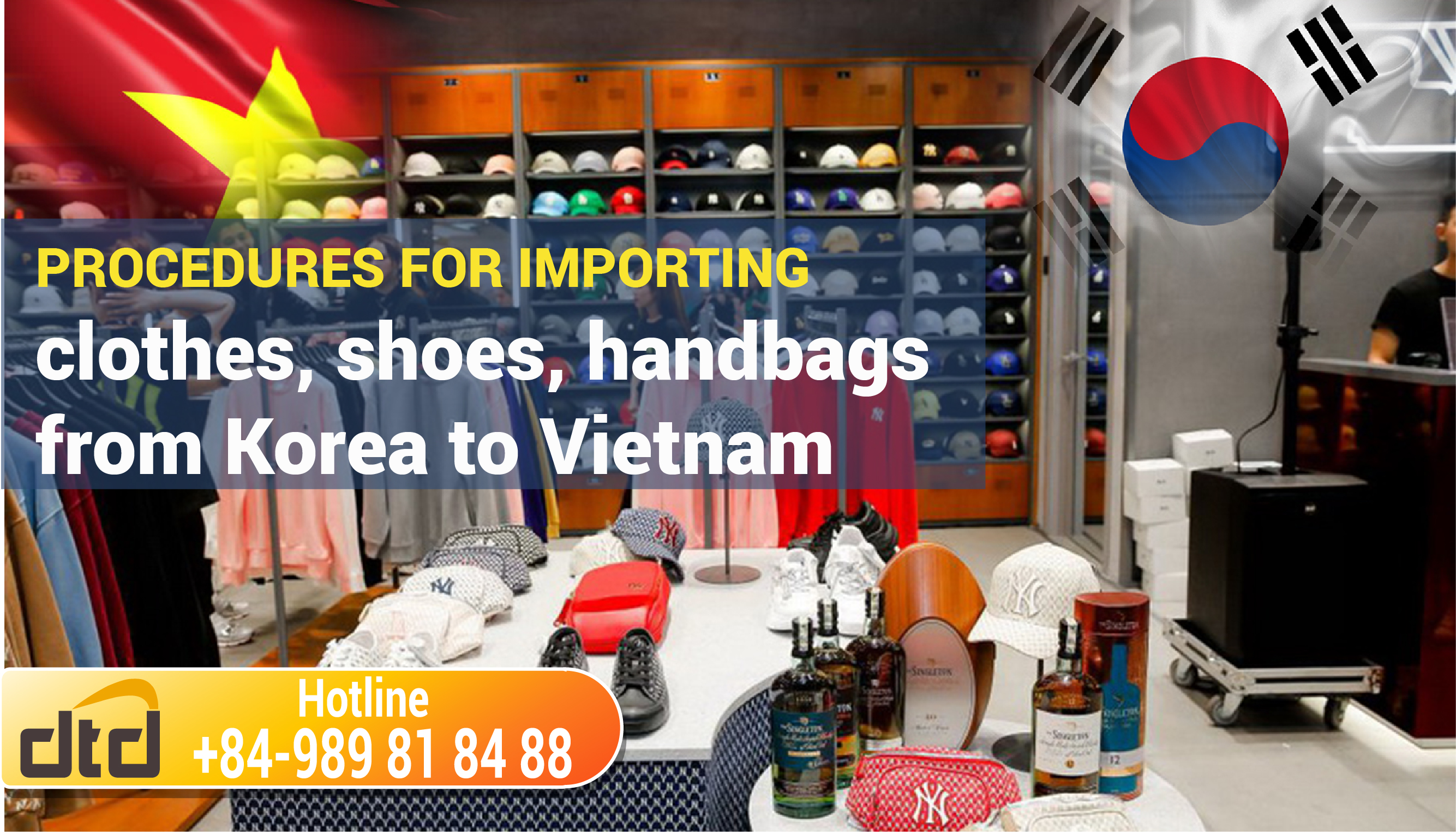 Procedures for importing clothes, shoes, handbags from Korea to Vietnam