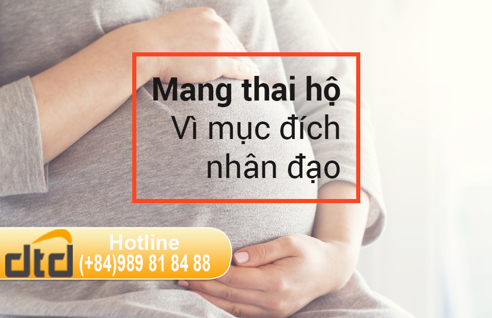 MANG THAI HỘ VÌ MỤC ĐÍCH NHÂN ĐẠO